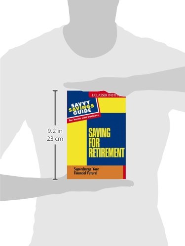 Savvy Retirement (Savvy Savings Guide for Home and Business)