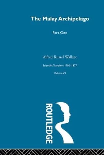 Malay Arch V1:Sci Tra 1790-187 (Scientific Travellers, 1790-1877, 7)