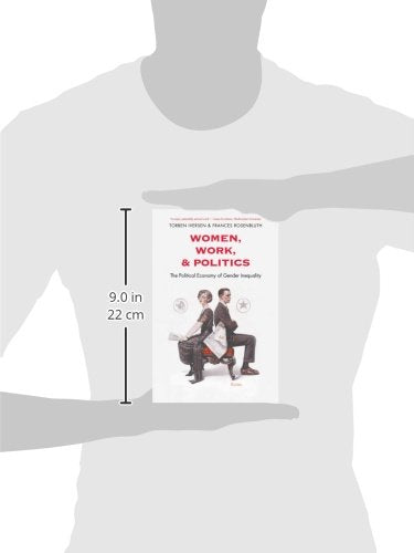 Women, Work, and Politics: The Political Economy of Gender Inequality (The Institution for Social and Policy Studies)