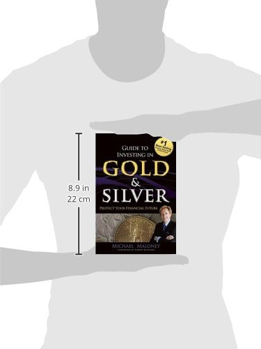 Guide To Investing in Gold & Silver: Protect Your Financial