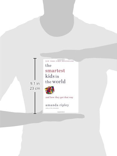 The Smartest Kids in the World: And How They Got That Way