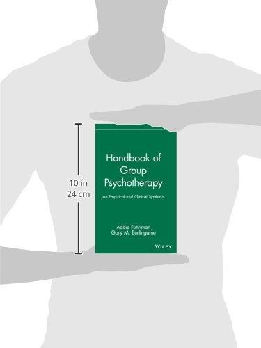 Handbook of Group Psychotherapy: An Empirical and Clinical Synthesis