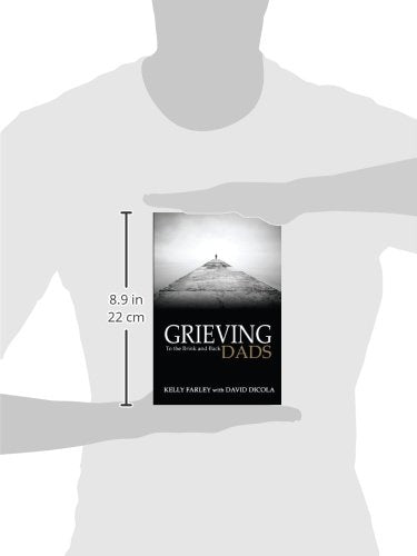 Grieving Dads: To the Brink and Back (Grieving Dads Series)