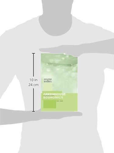 Greenhouse Economics: Value and Ethics (Routledge Explorations in Environmental Economics)