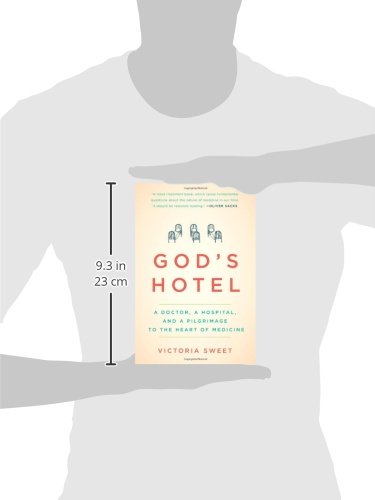 God's Hotel: A Doctor, a Hospital, and a Pilgrimage to the Heart of Medicine