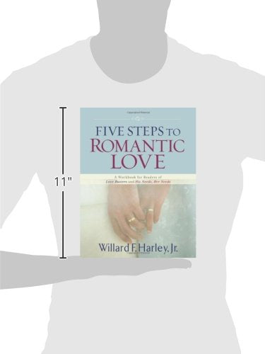 Five Steps to Romantic Love: A Workbook for Readers of Love Busters and His Needs, Her Needs