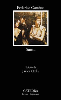 Santa (Letras Hispanicas / Hispanic Writings) (Spanish Edition)