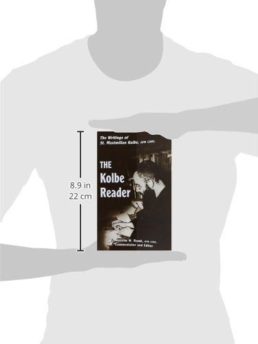The Kolbe Reader: The Writings of St. Maximilian M. Kolbe, O