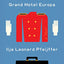 Grand Hotel Europa: A Novel