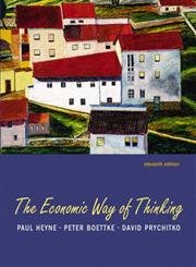 The Economic Way Of Thinking by Heyne, Paul T.