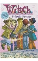 W.I.T.C.H.: Friends Forever - Novelization #26 (W.I.T.C.H., 26)