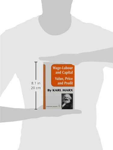 Wage-Labour and Capital and Value, Price, and Profit