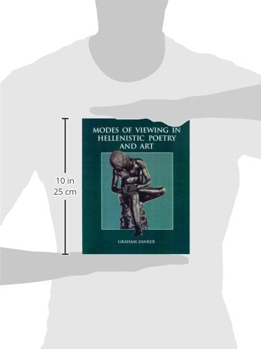 Modes of Viewing in Hellenistic Poetry and Art (Wisconsin Studies in Classics)