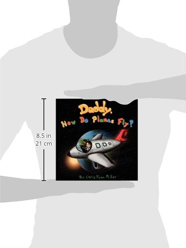 Daddy How Do Planes Fly?