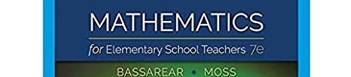 Mathematics for Elementary School Teachers
