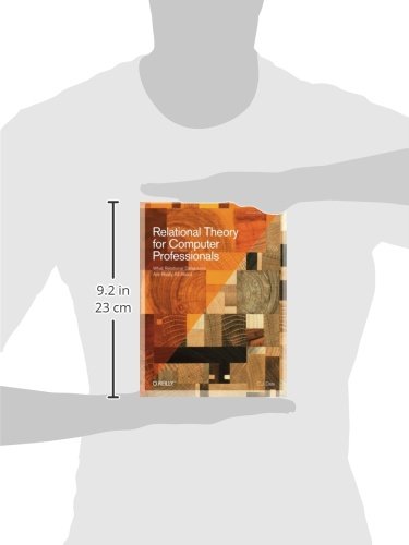 Relational Theory for Computer Professionals: What Relational Databases Are Really All About