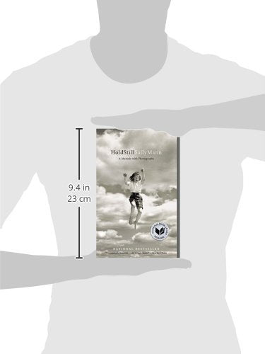 Hold Still: A Memoir with Photographs by Sally Mann