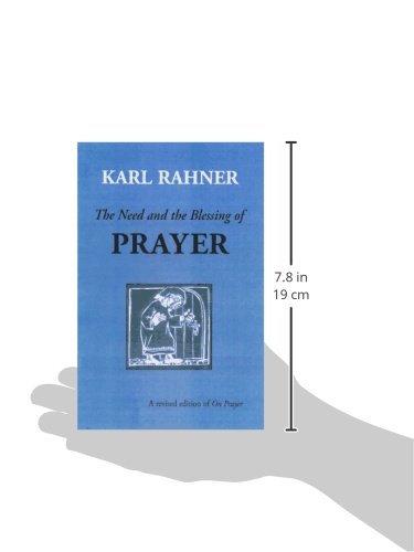 The Need and the Blessing of Prayer