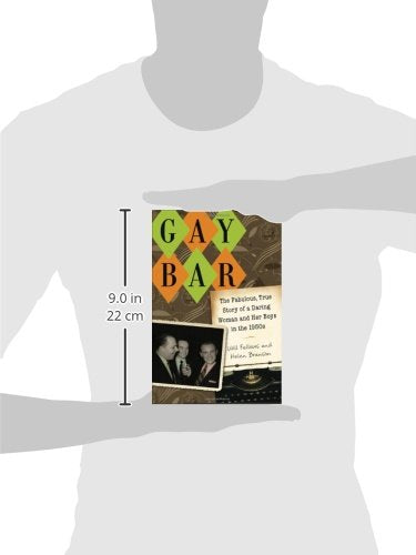 Gay Bar: The Fabulous, True Story of a Daring Woman and Her Boys in the 1950s