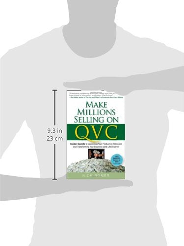 Make Millions Selling on QVC: Insider Secrets to Launching Your Product on Television & Transforming Your Business (and Life) Forever