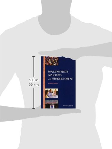 Population Health Implications of the Affordable Care Act: Workshop Summary