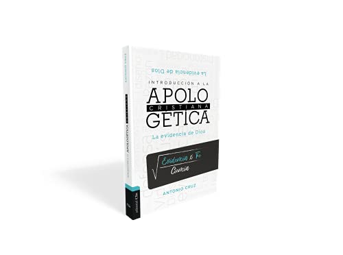 INTRODUCCIÓN A LA APOLOGÉTICA CRISTIANA (Spanish Edition)