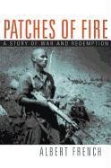 Patches of Fire: A Story of War and Redemption