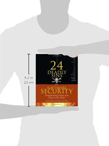 24 Deadly Sins of Software Security: Programming Flaws and How to Fix Them: Programming Flaws and How to Fix Them