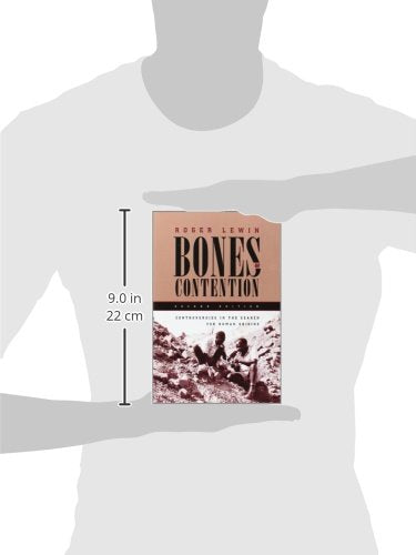 Bones of Contention: Controversies in the Search for Human Origins