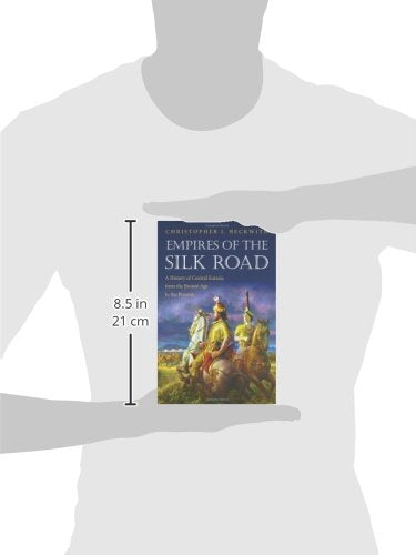 Empires of the Silk Road: A History of Central Eurasia from the Bronze Age to the Present