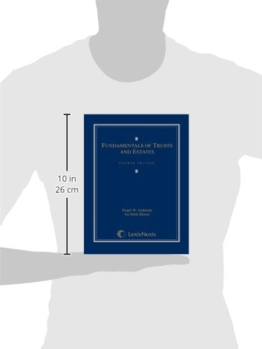 Fundamentals of Trusts and Estates, 4th Edition