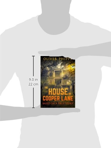 The House on Cooper Lane: Based on a True Story