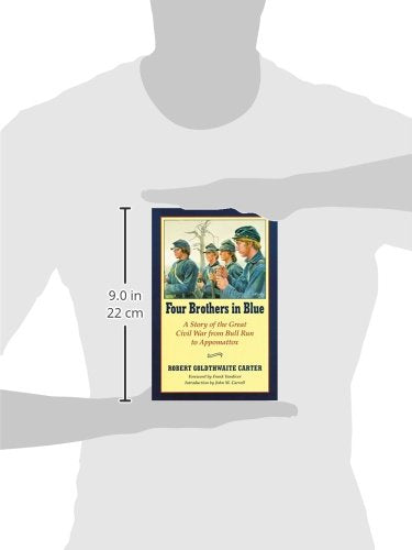 Four Brothers in Blue: Or Sunshine and Shadows of the War of the Rebellion