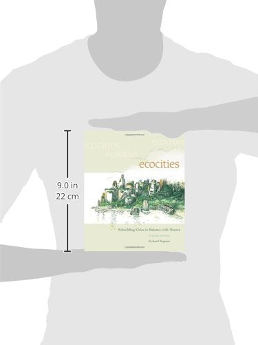 EcoCities: Rebuilding Cities in Balance with Nature (Revised Edition)