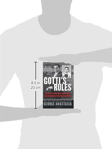 Gotti's Rules: The Story of John Alite, Junior Gotti, and the Demise of the American Mafia