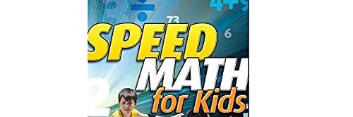 Speed Math for Kids: The Fast, Fun Way To Do Basic Calculations