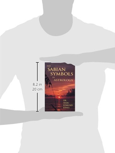 The Sabian Symbols in Astrology: Illustrated by 1000 Horoscopes of Well Known People — back cover