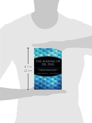 The Making of Dr. Phil: The Straight-Talking True Story of E