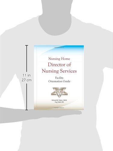 Nursing Home Director of Nursing Services Facility Orientation Guide