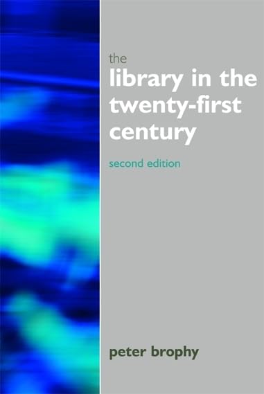 Library in the 21st Century (Facet Publications (All Titles as Published))