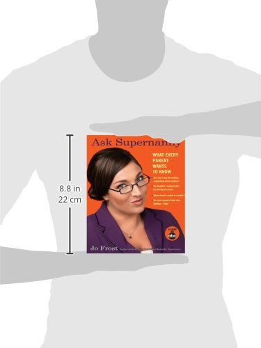 Ask Supernanny: What Every Parent Wants to Know