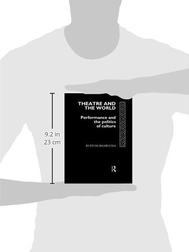 Theatre and the World: Performance and the Politics of Culture
