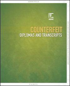 Counterfeit Diplomas and Transcripts