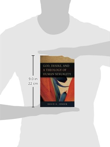 God, Desire, and a Theology of Human Sexuality