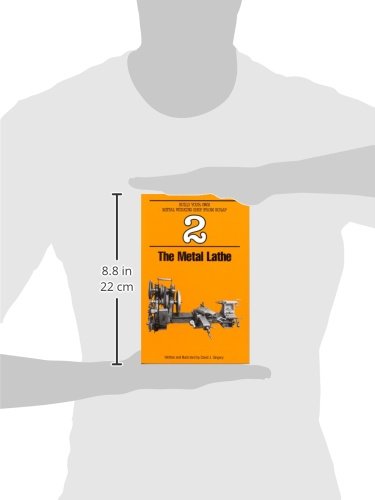 The Metal Lathe (Build Your Own Metal Working Shop from Scrap)
