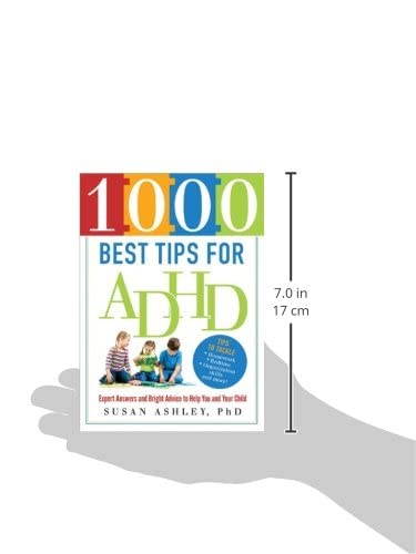 1000 Best Tips for ADHD: Expert Answers and Bright Advice to Help You and Your Child