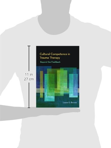 Cultural Competence in Trauma Therapy: Beyond the Flashback