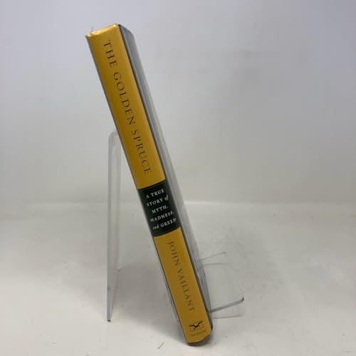 The Golden Spruce: A True Story of Myth, Madness, and Greed