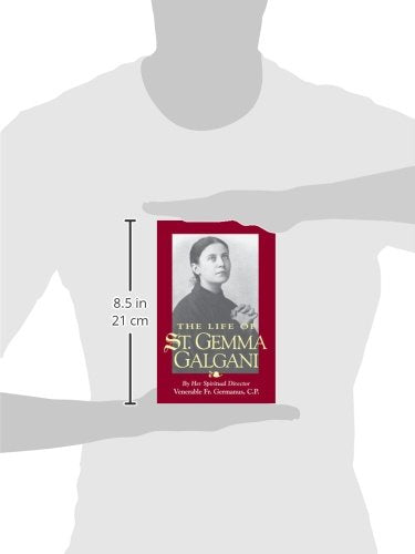 The Life of St. Gemma Galgani by Venerable Fr. Germanus
