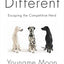 Different: Escaping the Competitive Herd